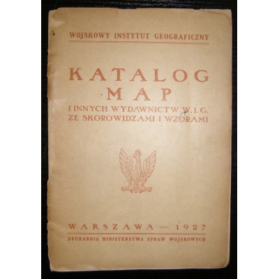 Katalog map i innych wydawnictw W. I. G. ze skorowidzami i wzorami. Polska, Warszawa 1927 r.