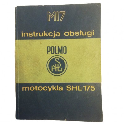 Książka, „Instrukcja obsługi motocykla SHL-175 typ M17”. Polska, lata 60. XX wieku.